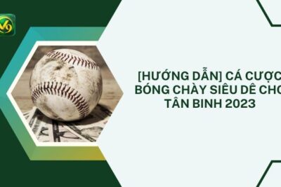 [Hướng Dẫn] Cá Cược Bóng Chày SIÊU DỄ Cho Tân Binh